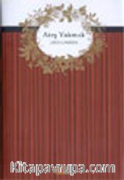 Ateş Yakmak (Ciltli)