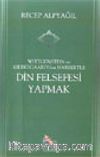 Din Felsefesi Yapmak / Wittgenstein ve Kierkegaard'dan Hareketle