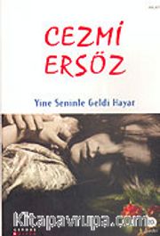 Yine Seninle Geldi Hayat