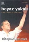Beyaz Yakalı Cem Uzan Fenomeni