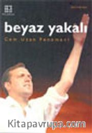 Beyaz Yakalı Cem Uzan Fenomeni