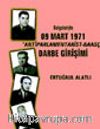 Belgeleriyle 09 Mart 1971 