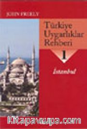 Türkiye Uygarlıklar Rehberi 1 /İstanbul