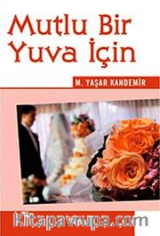 Mutlu Bir Yuva İçin