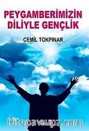 Peygamberimizin Diliyle Gençlik