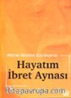Hayatım İbret Aynası