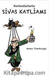 Karikatürlerle Sivas Katliamı