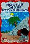 Den Islam Malend Lernen 5 Malbuch Über Das Leben Heiligen Muhammads