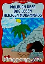 Den Islam Malend Lernen 5 Malbuch Über Das Leben Heiligen Muhammads