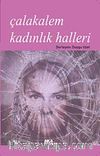 Çalakalem Kadınlık Halleri