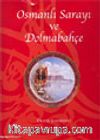 Osmanlı Sarayı ve Dolmabahçe