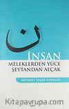 İnsan & Meleklerden Yüce Şeytandan Alçak