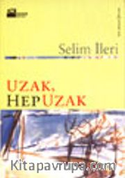 Uzak, Hep Uzak