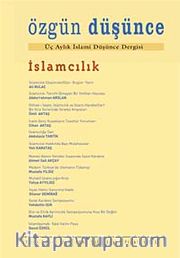 Özgün Düşünce Üç Aylık İslami Düşünce Dergisi / Ocak-Şubat-Mart 2009 Yıl:1 Sayı:1