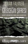 Geleceğin Şifresi & Şifreyi Çözemezsen Yarın Asla Gelmeyecek