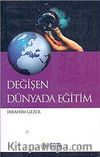 Değişen Dünyada Eğitim