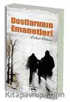 Dostlarımın Emanetleri