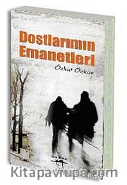 Dostlarımın Emanetleri