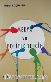 Medya ve Politik Tercih