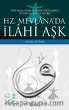 Hz. Mevlana'da İlahi Aşk