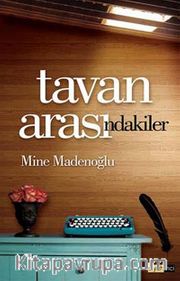 Tavan Arasındakiler