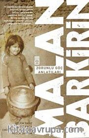 Malan Barkirin - Zorunlu Göç Öyküleri