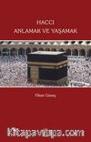 Haccı Anlamak ve Yaşamak
