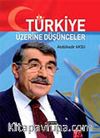 Türkiye Üzerine Düşünceler