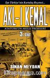 Akl-ı Kemal 3. Cilt & Atatürk'ün Akıllı Projeleri