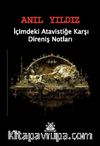 İçimizdeki Atavistiğe Karşı Direniş Notları