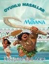 Disney Moana Oyunlu Masallar