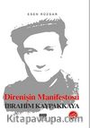 Direnişin Manifestosu İbrahim Kaypakkaya