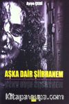 Aşka Dair Şiirhanem
