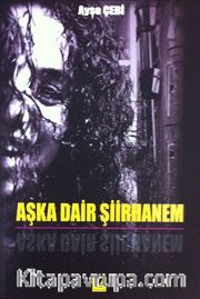 Aşka Dair Şiirhanem