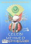 Çelebi Mehmed /  Çocuklar İçin Osmanlı Padişahları -5