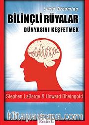 Bilinçli Rüyalar Dünyasını Keşfetmek