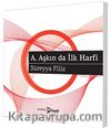 A, aşkın da İlk Harfi