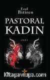 Pastoral Kadın (Cilt 1)