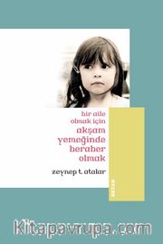 Bir Aile Olmak İçin Akşam Yemeğinde Beraber Olmak (Küçük Boy) 