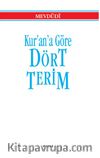 Kur'an'a Göre Dört Terim (Küçük Boy) 