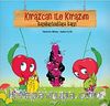 Kirazcan ile Kirazım - Karakurtçuklara Karşı