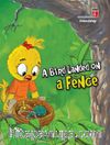 A Bird Landed on a Fence - Freindship