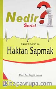 Fizilal'il Kur'an da Haktan Sapmak