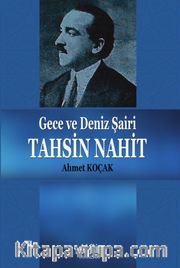 Gece ve Deniz Şairi Tahsin Nahit 