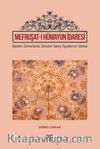 Mefruşat-I Hümayun İdaresi & Modern Zamanlarada Osmanlı Saray Eşyalarının İdaresi
