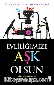 Evliliğimize Aşk Olsun