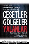 Cesetler Gölgeler Yalanlar & Türkiye'deki Faili Meçhullerin ve Kayıpların Tam Listesi