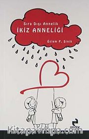 Sıra Dışı Annelik İkiz Anneliği