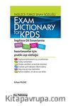 Exam Dictionary for KPDS & İngilizce Dil Sınavlarına Hazırlananlar İçin Pratik Cep Sözlüğü