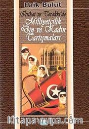 İttihat ve Terakki'de Milliyetçilik Din ve Kadın Tartışmaları 1